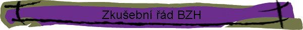 Zku�ebn� ��d BZH